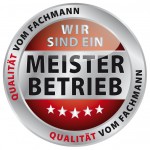 Meisterbetrieb - Qualität vom Fachmann